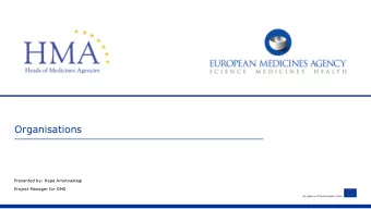 Organisations  Presented by: Kepa Amutxastegi  Project Manager for OMS  An agency of the European