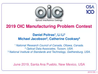 2019 OIC Manufacturing Problem Contest Daniel Poitras 1 , Li Li 1 Michael Jacobson 2 , Catherine
