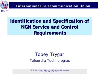 Identification and Specification of  Identification and Specification of  NGN Service and Control