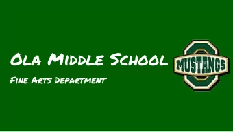 Ola Middle School  Fine Arts Department  Why join band?  Make new friends!  Try something