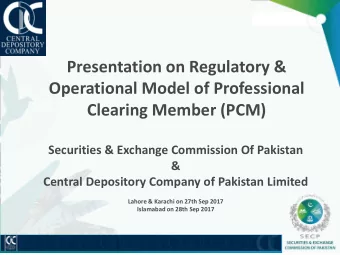 Presentation on Regulatory &amp;  Operational Model of Professional  Clearing Member (PCM)