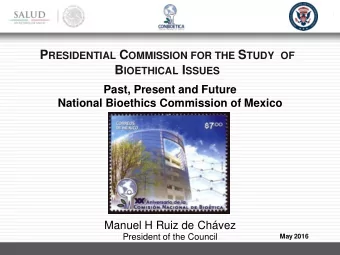 Acknowledgement  For giving distinction to the National Bioethics  Commission of Mexico  Amy