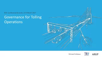 Governance for Tolling  Operations  Introduction  Case study and Lessons  Cathal Masterson, Head of