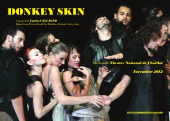 DONKEY SKIN A project by Emilio CALCAGNO  Taken from Perrault and the Brothers Grimms fairy