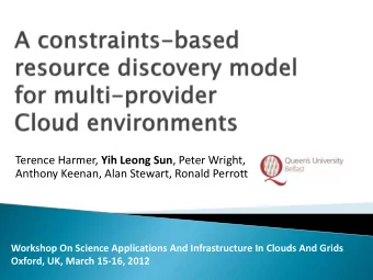 Anthony Keenan, Alan Stewart, Ronald Perrott  Workshop On Science Applications And Infrastructure