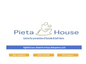 OUR SERVICE  The service was founded by Psychologist Joan Freeman and  Pieta House opened its