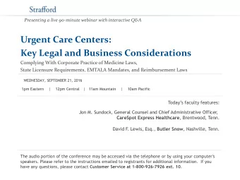 Urgent Care Centers:  Key Legal and Business Considerations  Complying With Corporate Practice of