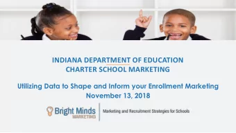 CHARTER SCHOOL MARKETING  Utilizing Data to Shape and Inform your Enrollment Marketing  November