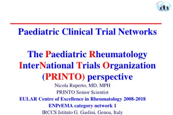 Paediatric Clinical Trial Networks  The Paediatric Rheumatology  InterNational Trials Organization