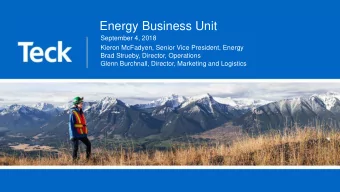 Energy Business Unit  September 4, 2018  Kieron McFadyen, Senior Vice President, Energy  Brad