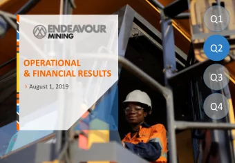 Q3  August 1, 2019  Q4  DISCLAIMER &amp; FORWARD LOOKING STATEMENTS  Cash cost per ounce and