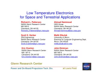 Low Temperature Electronics  for Space and Terrestrial Applications Richard L. Patterson Ahmad