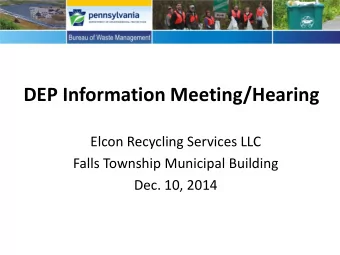 DEP Information Meeting/Hearing  Elcon Recycling Services LLC  Falls Township Municipal Building
