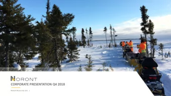 CORPORATE PRESENTATION Q4 2018  Noront Resources Ltd.   |  1  CAUTIONARY NOTE REGARDING
