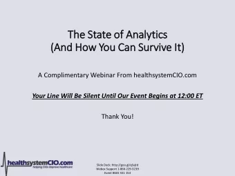 (And How You Can Survive It  It)  A Complimentary Webinar From healthsystemCIO.com  Your Line Will