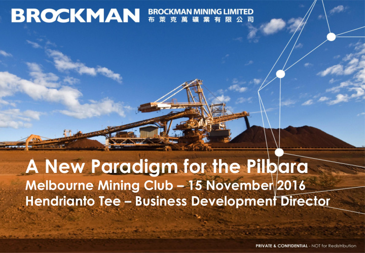 a new paradigm for the pilbara