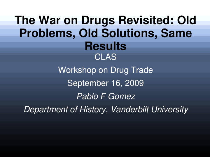 the war on drugs revisited old