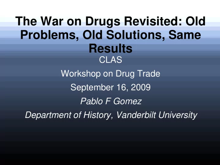 the war on drugs revisited old