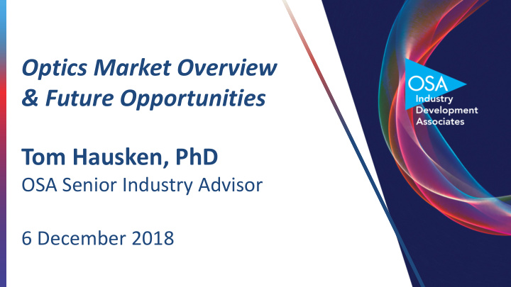 optics market overview future opportunities tom hausken