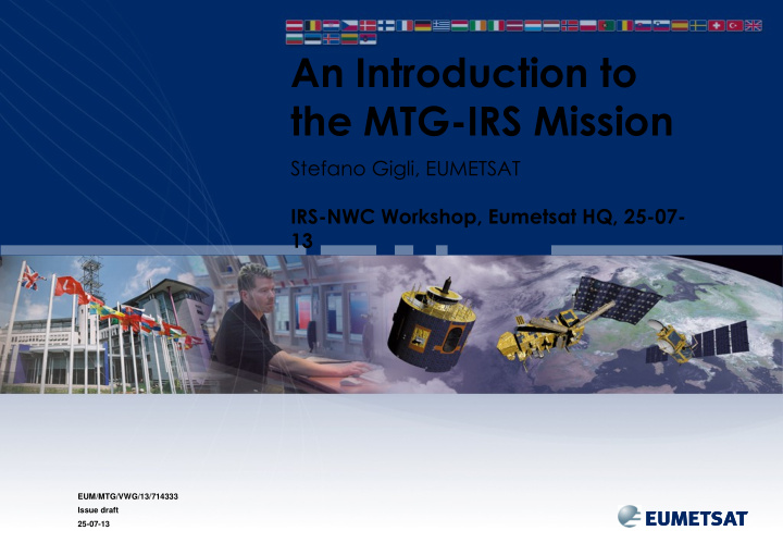 an introduction to the mtg irs mission