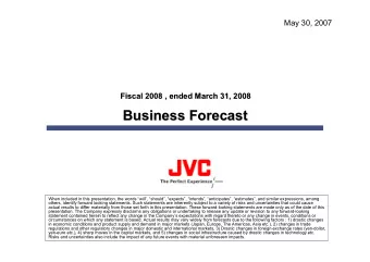 Business Forecast  Business Forecast  When included in this presentation, the words will,