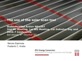 The use of the solar scan tool  StableNextSol Action MP1307  2nd MC Meeting, 1st WG Meeting, 1st