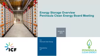 Energy Storage Overview  Peninsula Clean Energy Board Meeting  January 24,  2019  For:  Peninsula