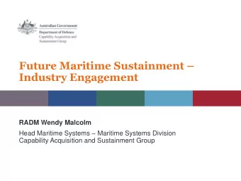 Future Maritime Sustainment   Industry Engagement  RADM Wendy Malcolm Head Maritime Systems