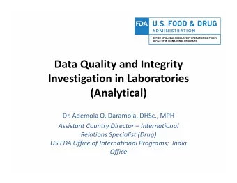 Data Quality and Integrity  Investigation in Laboratories  (Analytical)  Dr. Ademola O. Daramola,