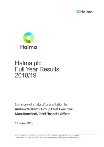 Halma plc  Full Year Results  2018/19  Summary of analysts presentation by:  Andrew Williams,
