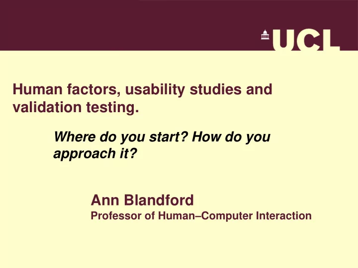 human factors usability studies and validation testing