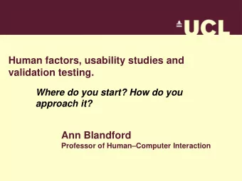 Human factors, usability studies and  validation testing.  Where do you start? How do you approach