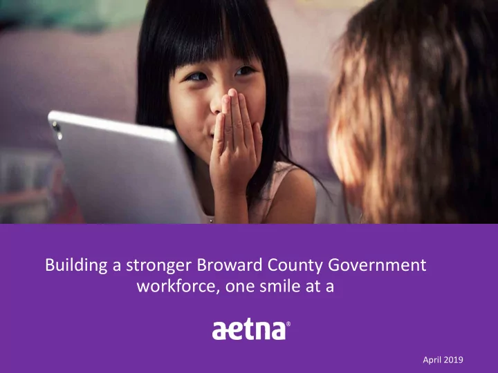 building a stronger broward county government workforce