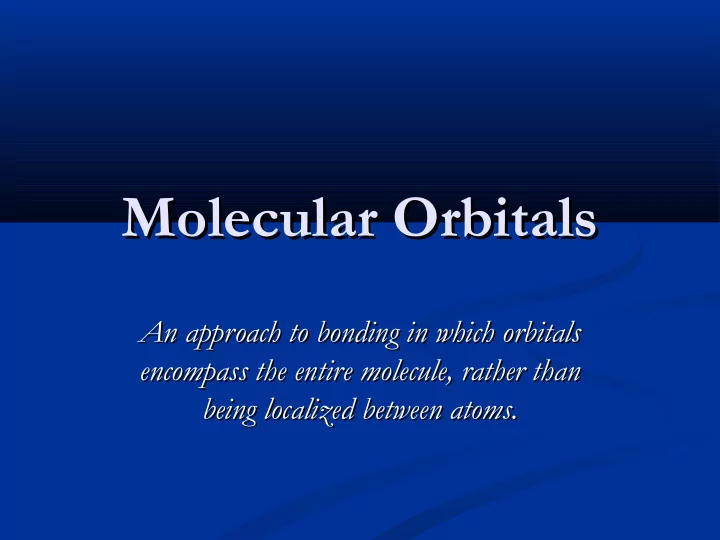 molecular orbitals molecular orbitals