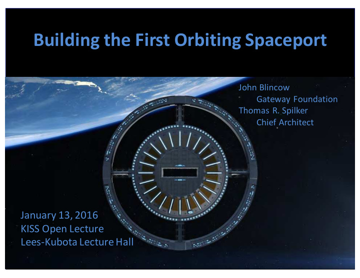 building the first orbiting spaceport