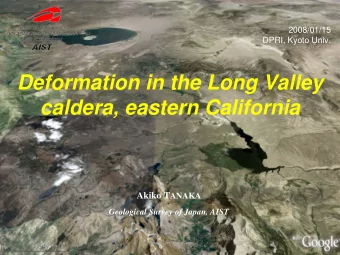 Deformation in the Long Valley  caldera, eastern California Akiko T ANAKA  Geological Survey of