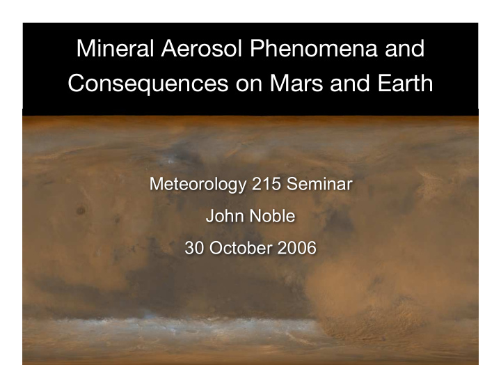 mineral aerosol phenomena and consequences on mars and
