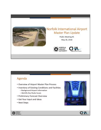 Norf  Norfolk olk In  Internatio ional Airport  Airport  Ma  Maste ster Plan Plan Upda  Update