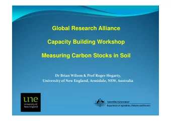 Global Research Alliance  Capacity Building Workshop  Measuring Carbon Stocks in Soil  Dr Brian