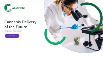 Cannabis Delivery  of the Future  Corporate Presentation  JANUARY 2019  Forward Looking Statements