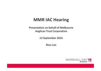 MMR IAC Hearing  Presentation on behalf of Melbourne  Anglican Trust Corporation  13 September 2016