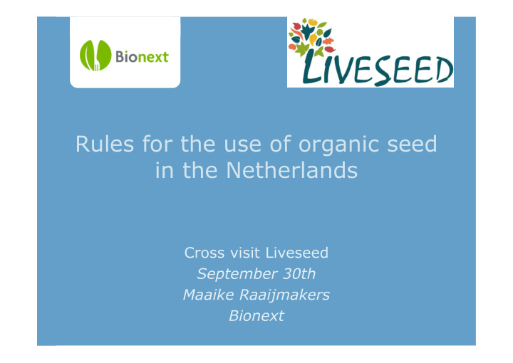 rules for the use of organic seed in the netherlands