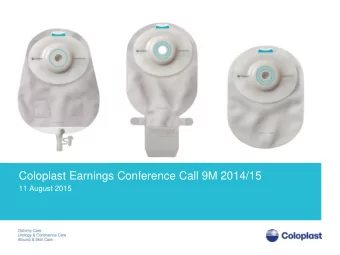 Coloplast Earnings Conference Call 9M 2014/15  11 August 2015  Forward-looking statements  The