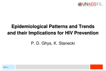 Epidemiological Patterns and Trends  Epidemiological Patterns and Trends  and their Implications