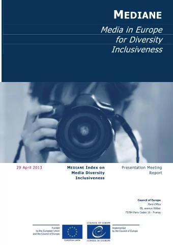 M EDIANE  Media in Europe  for Diversity  Inclusiveness  29 April 2013 M EDIANE Index on