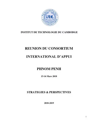 INSTITUT DE TECHNOLOGIE DU CAMBODGE  REUNION DU CONSORTIUM INTERNATIONAL DAPPUI  PHNOM PENH