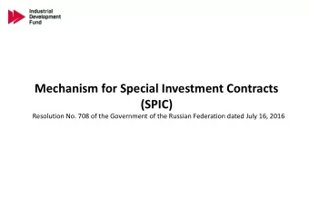 Mechanism for Special Investment Contracts (SPIC) Resolution No. 708 of the Government of the