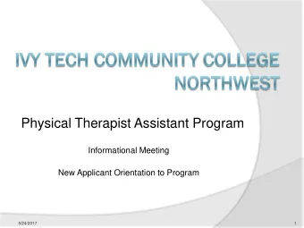 Physical Therapist Assistant Program  Informational Meeting  New Applicant Orientation to Program