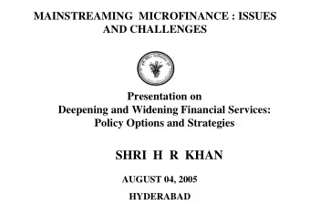 SHRI  H  R  KHAN  AUGUST 04, 2005  HYDERABAD  Correspondent Banking  Relationships  Role of MFIs