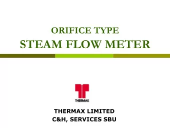 STEAM FLOW METER  THERMAX LIMITED  C&amp;H, SERVICES SBU  MONITORING IS THE FIRST STEP TO SAVING